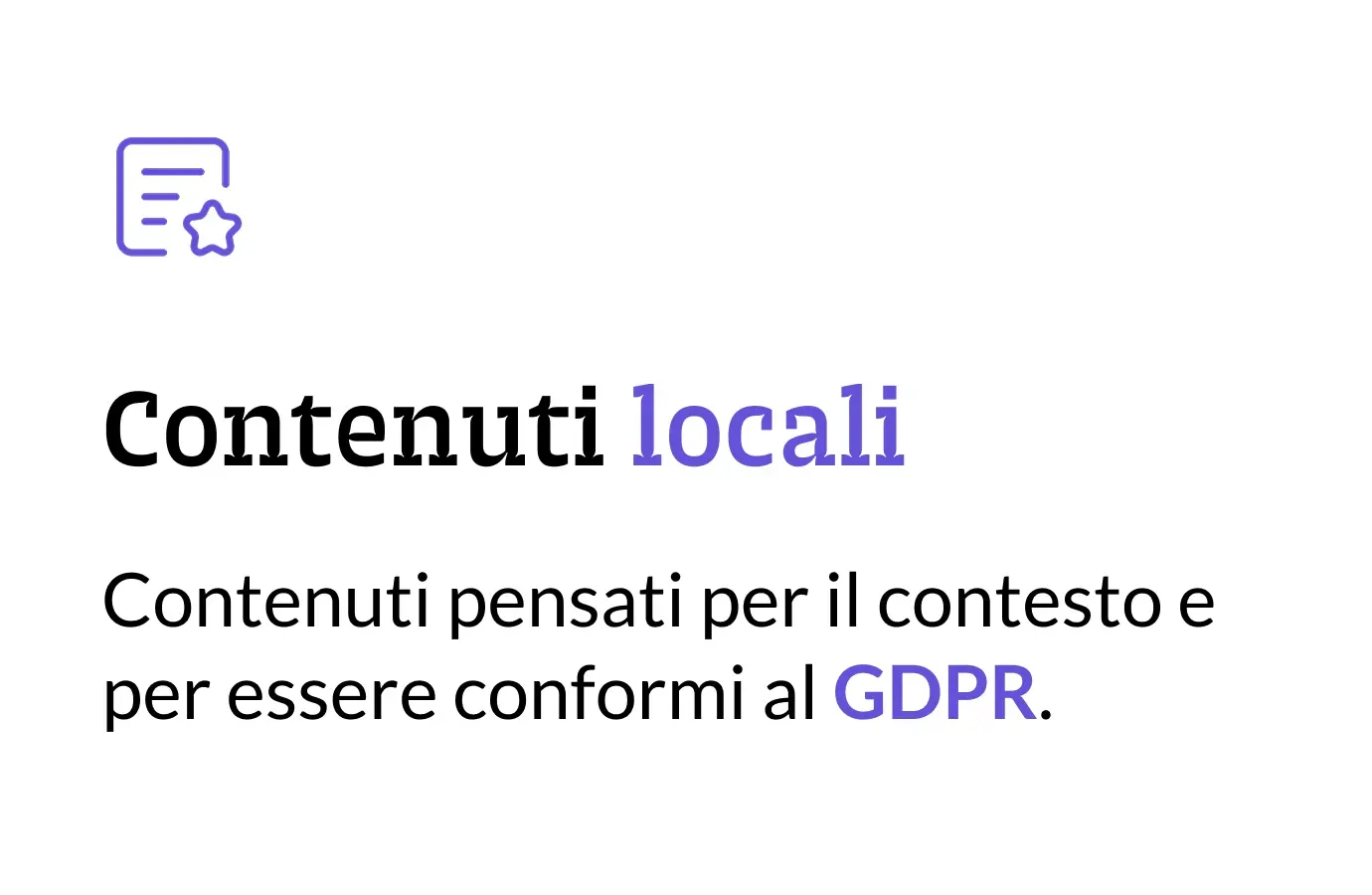 box bianco che racconta dei contenuti locali e conformi al GDPR